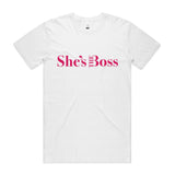 She's the Boss Looser Unisex T shirt