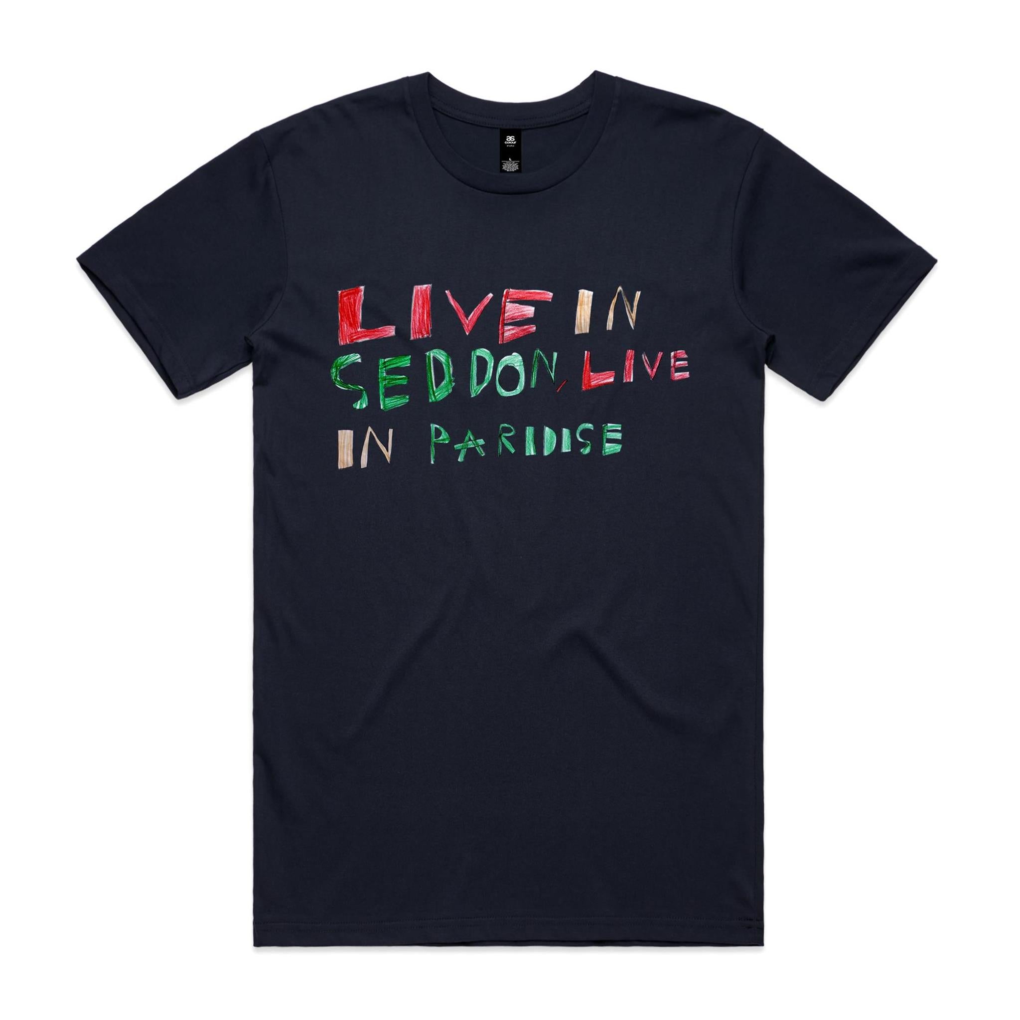 Live in Seddon, Live in Paradise Unisex T shirt
