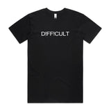 Difficult  T shirt