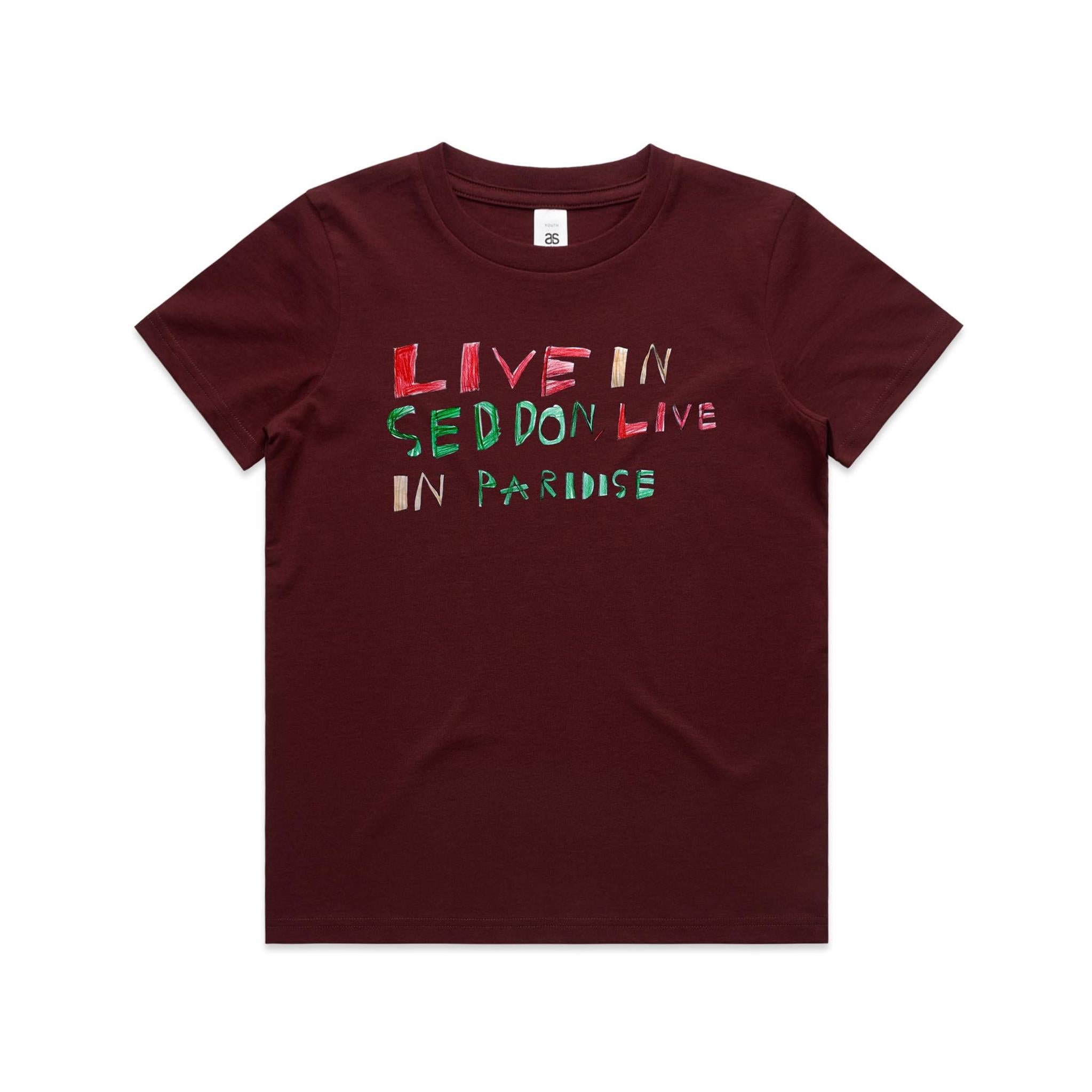 Live in Seddon, live in Paradise kids T shirt