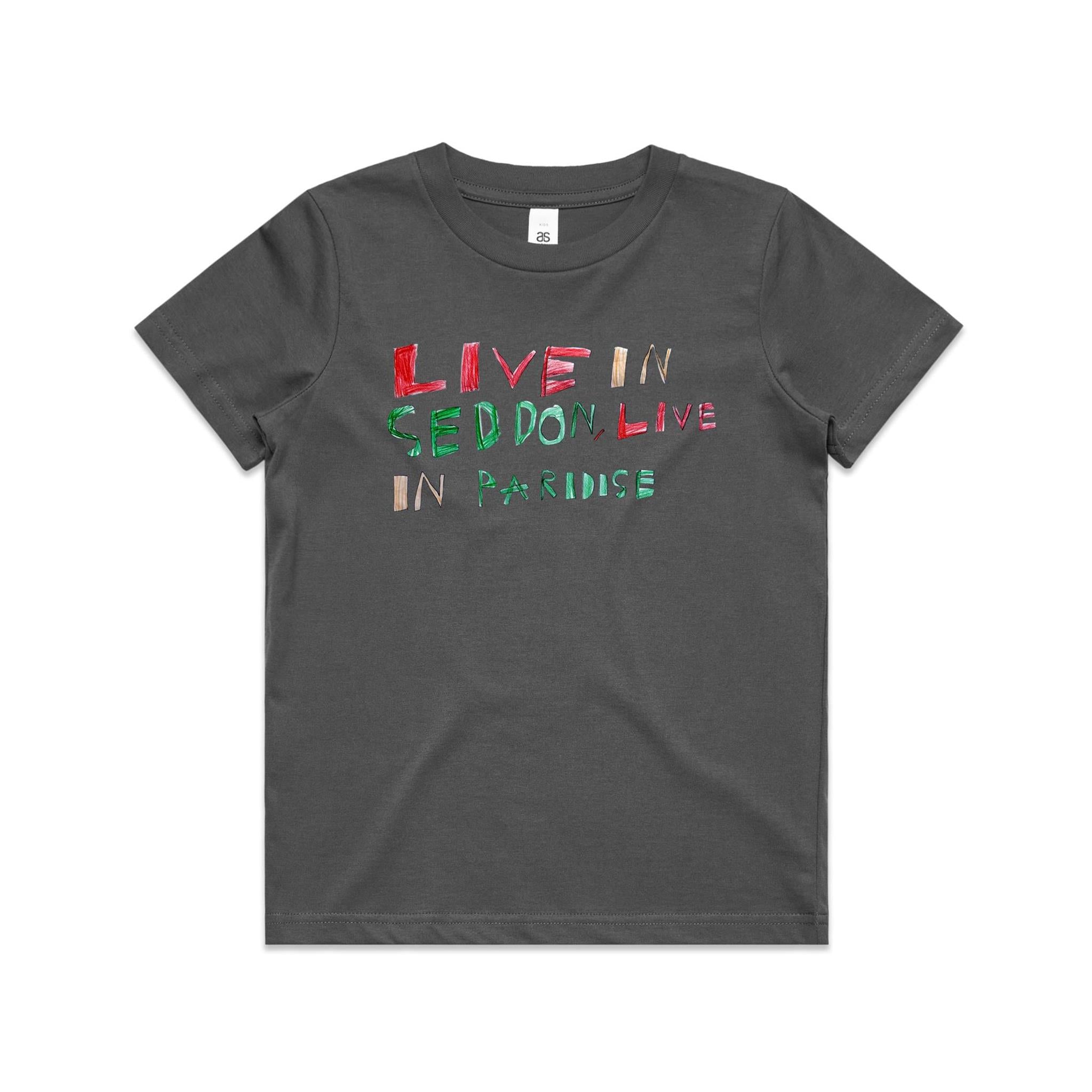 Live in Seddon, live in Paradise kids T shirt