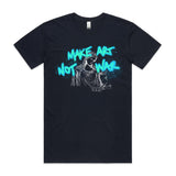 Make Art Not War T shirt