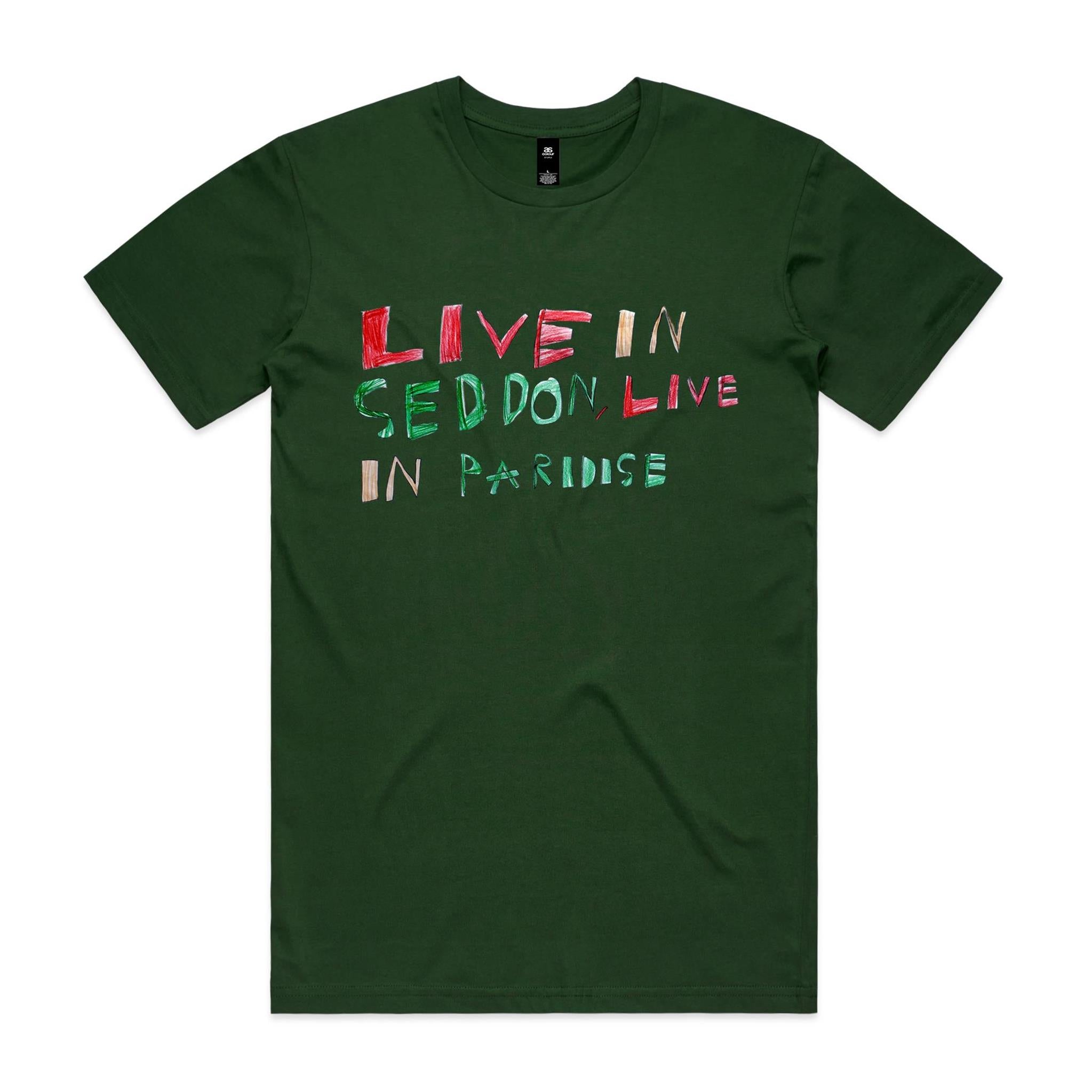 Live in Seddon, Live in Paradise Unisex T shirt