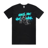 Make Art Not War T shirt