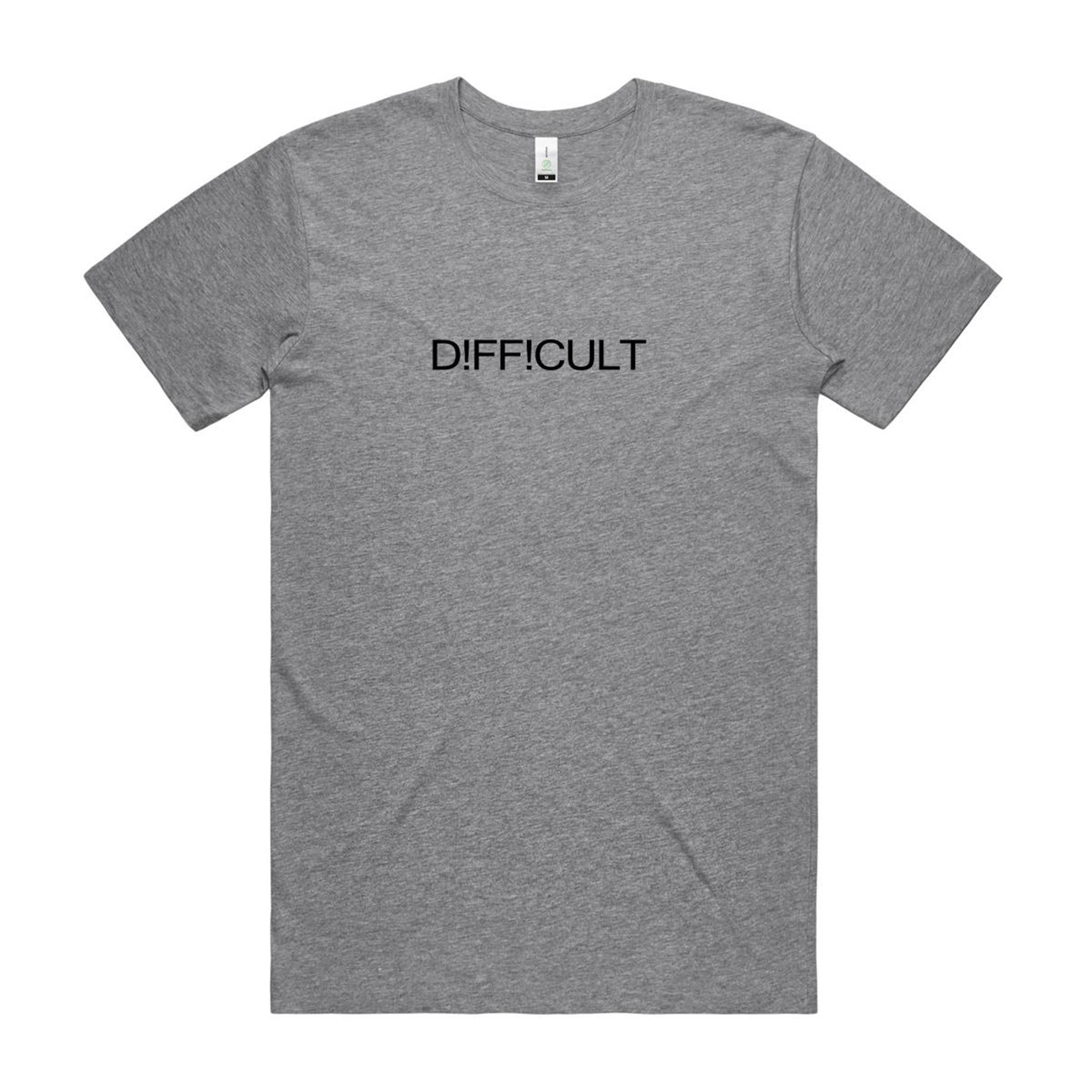 Difficult  T shirt