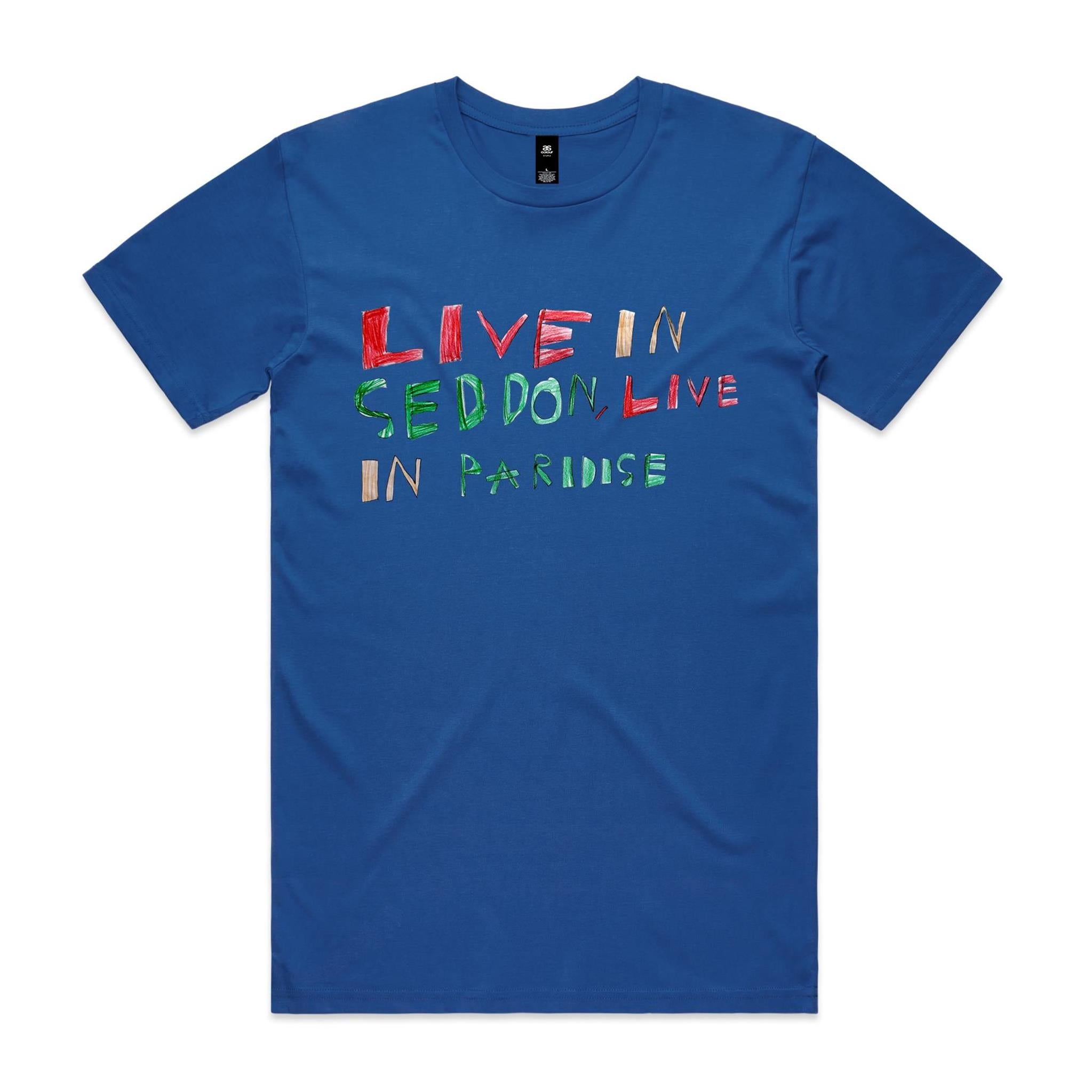 Live in Seddon, Live in Paradise Unisex T shirt