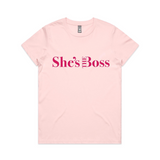 She's The Boss Pink T shirt