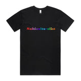 Multiculturalist T shirt