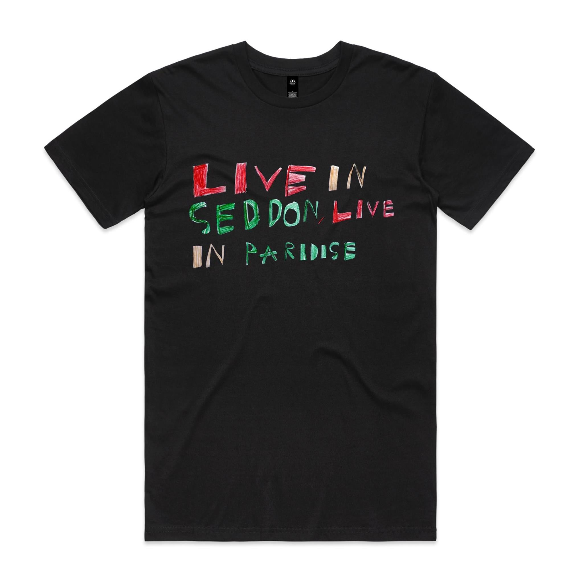 Live in Seddon, Live in Paradise Unisex T shirt