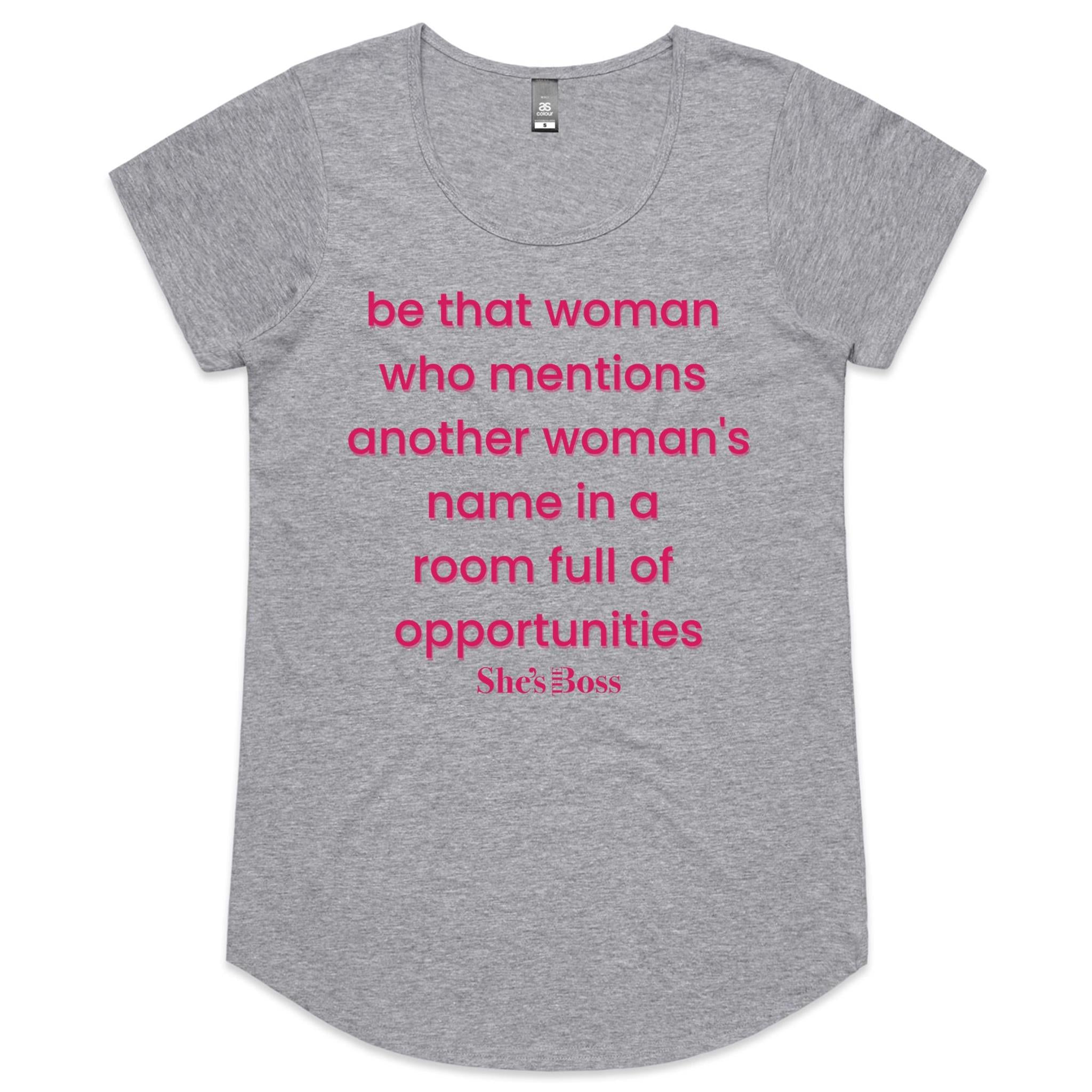 Be that Woman T shirt