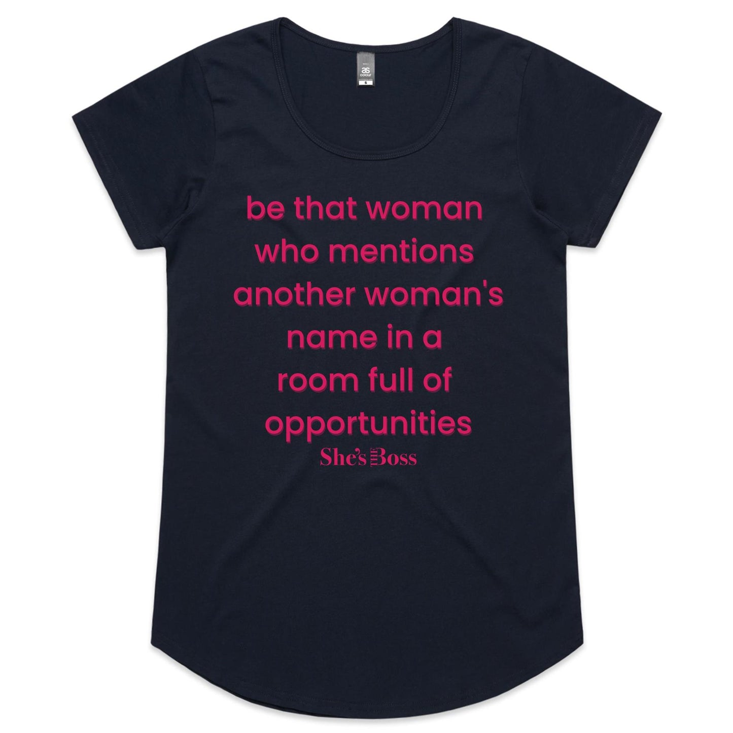 Be that Woman T shirt
