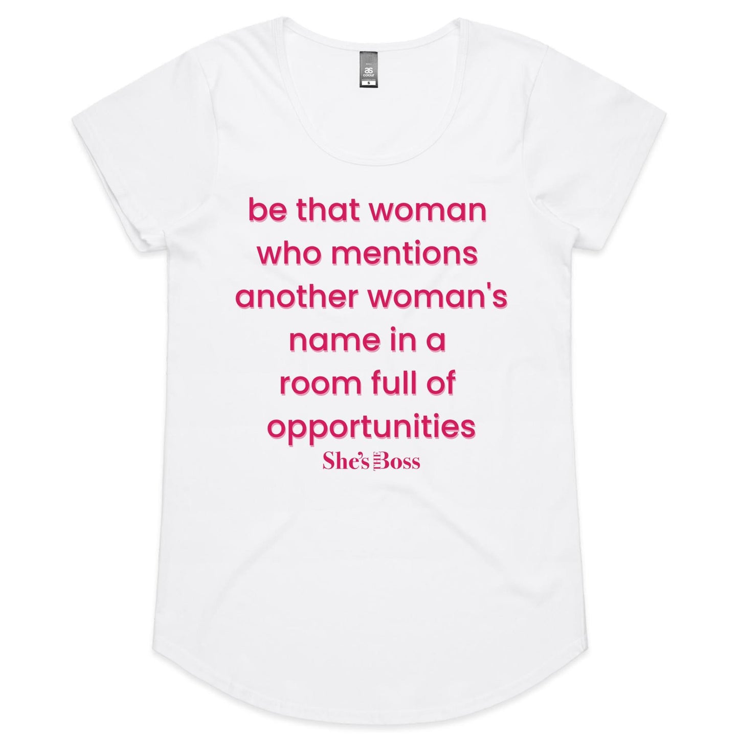Be that Woman T shirt